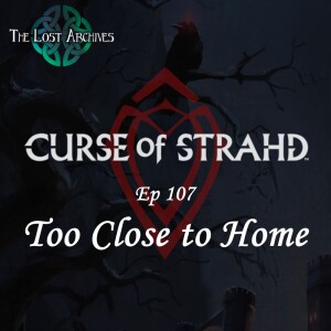 Too Close to Home (e107) | Curse of Strahd | D&D 5e Campaign
