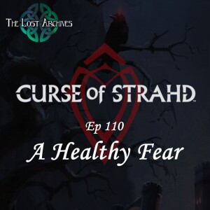 A Healthy Fear (e110) | Curse of Strahd | D&D 5e Campaign