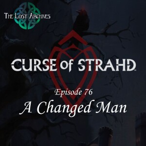 A Changed Man (e76) | Curse of Strahd | D&D 5e Campaign