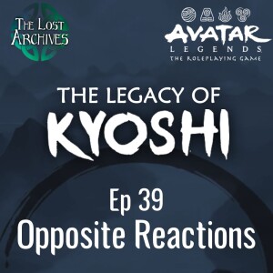 Opposite Reactions (e39) | The Legacy of Kyoshi | Avatar Legends