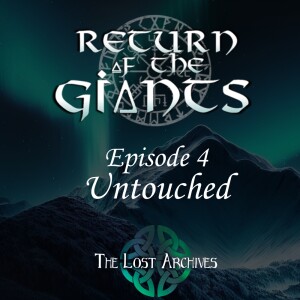Untouched (e4) - Return of the Giants D&D 5e Campaign