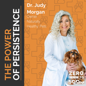 The Power of Persistence: How Dr. Judy Morgan Built a Naturally Healthy Pet Empire