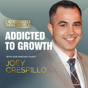 Addicted to Growth | Joey Crespillo Episode