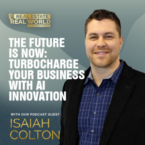 The Future is Now: Turbocharge Your Business with AI Innovation | Isaiah Colton Episode