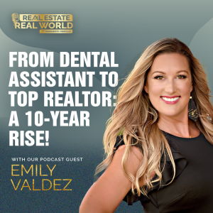 From Dental Assistant to Top Realtor: A 10-Year Rise!