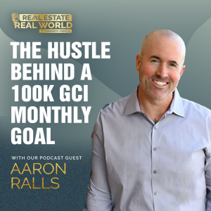 The Hustle Behind a 100K GCI Monthly Goal