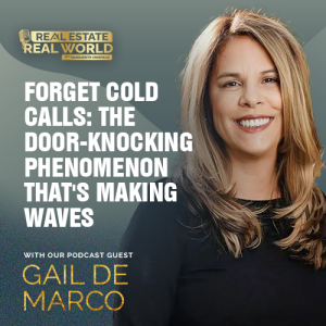 Forget Cold Calls: The Door-Knocking Phenomenon That's Making Waves | Gail DeMarco Episode