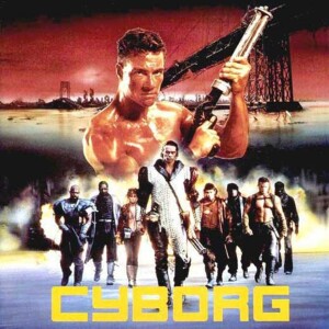 #123 - Keeping It Classic [Fast-Forward Edition]: Cyborg (1989)