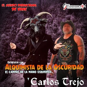 Alquimista de la Oscuridad y Carlos Trejo