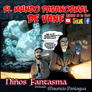 E-201 👻 Niños Fantasma 👼 Invitado Mauricio Paniagua