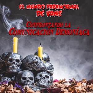 Confrontando la Comunicación Demoníaca 👽😈