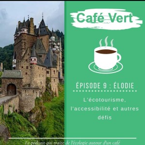 #9 Ecotourisme, accessibilité et autres défis - Elodie