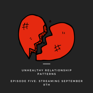 Unhealthy Relationship Patterns