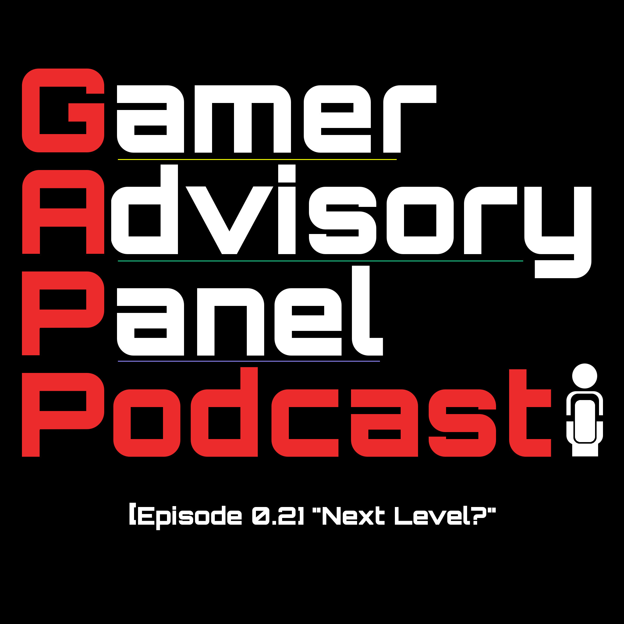 Gamer Advisory Panel Podcast Episode 0.2