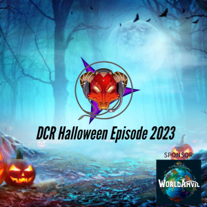 DCR Halloween Episode 2023