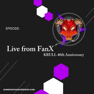 DCR Live from FanX - KRULL 40th Anniversay