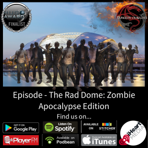 The Rad Dome: Zombie Apocalypse edition