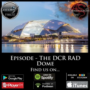 The DCR RAD Dome