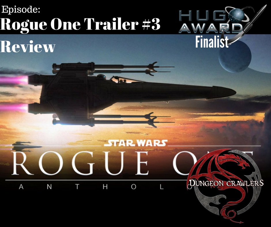 Rogue One Trailer 3 Review