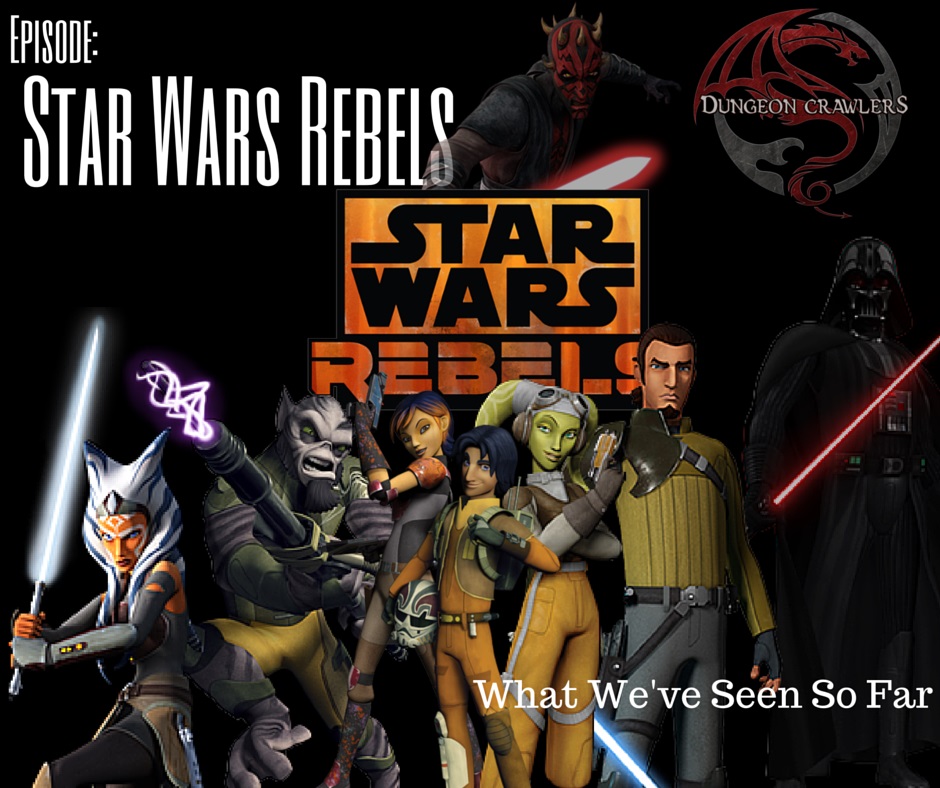 Star Wars Rebels - What We've Seen So Far