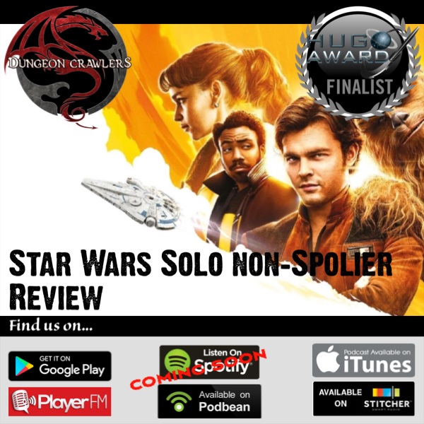Star Wars Solo Non-Spoiler Review