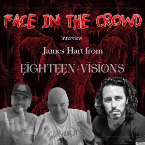 Eighteen Visions/Burn Halo - James Hart Ep:9