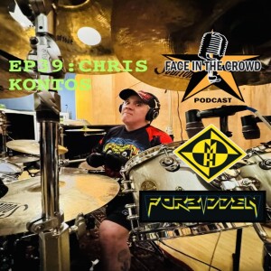 Chris Kontos - Forbidden/Machine Head Ep39