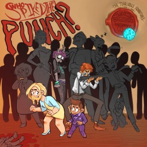 Ep. 15 - Who Spiked the Punch? - Part 5