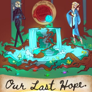 Ep. 60 - Our Last Hope - Part 1