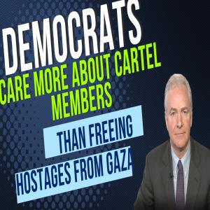 Democrats Care More About Rescuing Cartel Members Than Rescuing Hostages From Gaza| Senator Van Hollen