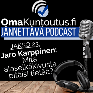 Alaselkäkipu - mitä pitäisi tietää, vieraana Jaro Karppinen