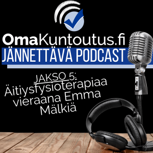 Mitä on äitiysfysioterapia? Oppaana Emma Mälkiä