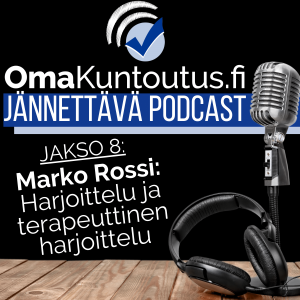 Harjoittelu fysioterapiassa, vieraana Marko Rossi