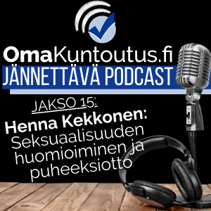 Seksuaalisuuden huomioiminen ja puheeksiotto, vieraana Henna Kekkonen