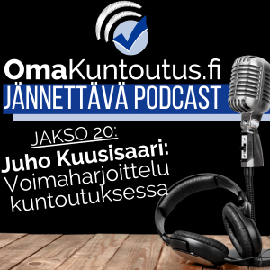 Voimaharjoittelu kuntoutuksessa, vieraana Juho Kuusisaari