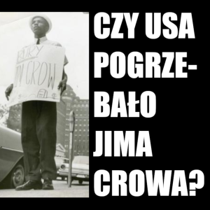 Jim Crow i segregacja rasowa w USA - Lewy Interes odc. 24