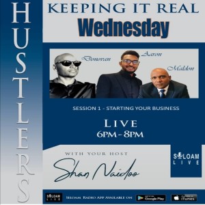 Keeping it Real - Hustler Edition - Starting Your Business