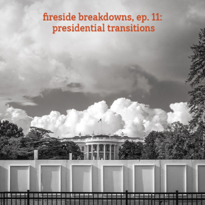 Session 11 - Presidential Transitions