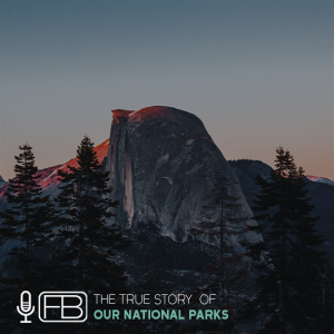 S2 | SS17: The True Story of Our National Parks