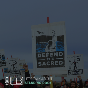 S2 | SS19: Let‘s Talk About Standing Rock
