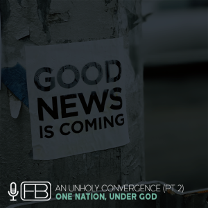 S2 | SS38: An Unholy Convergence pt. 2: One Nation, Under God