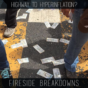 Session 39 - Highway To Hyperinflation