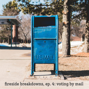 Session 4 -Vote By Mail