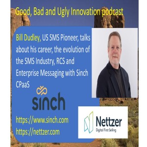 Bill Dudley, US SMS Pioneer, talks about his career, the development of SMS, Sinch and where the Industry is going today