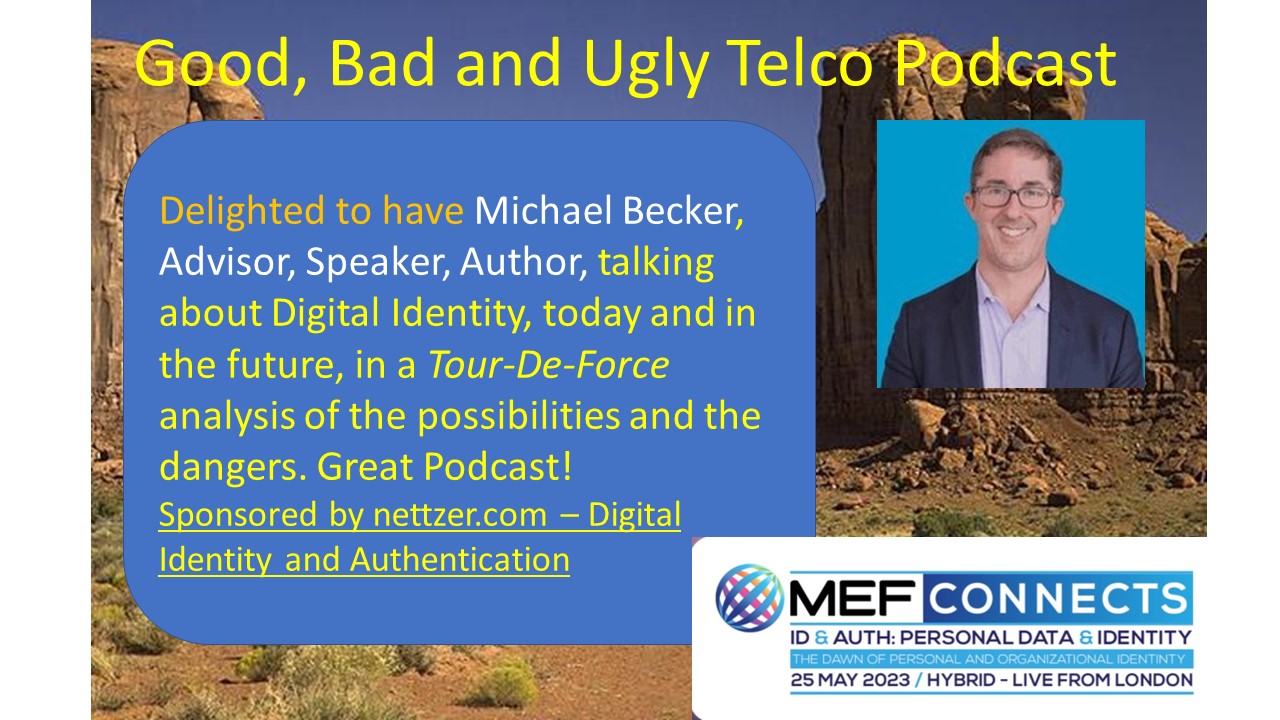 Michael Becker - Advisor, Author, Speaker - talks about Online Identity and Authorisation in a wide ranging and expert Podcast