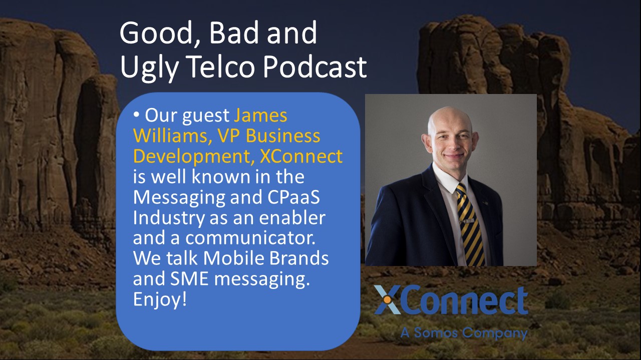 James Williams of XConnect talks about the power of Operator Brands and the SME Sector Messaging Potential
