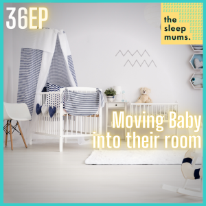 Moving Baby into Their Own Room