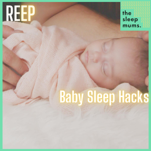 Baby Sleep Hacks ‘21