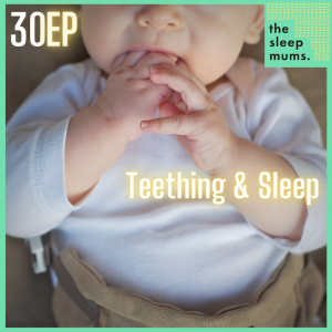 Teething & Sleep