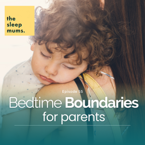 Bedtime Boundaries [for Parents]